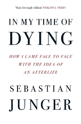 In My Time of Dying - Sebastian Junger