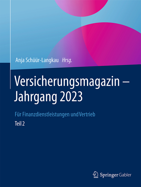 Versicherungsmagazin – Jahrgang 2023 – Teil 2 - 