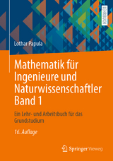 Mathematik für Ingenieure und Naturwissenschaftler Band 1 - Papula, Lothar