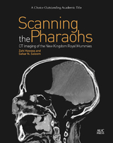 Scanning the Pharaohs - Zahi Hawass, Sahar Saleem