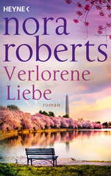 Verlorene Liebe - Roberts, Nora