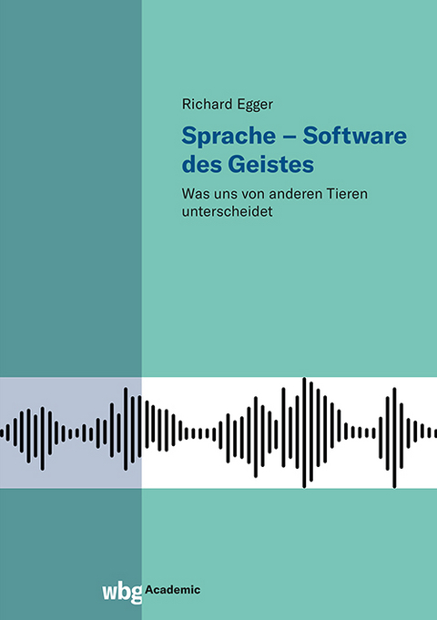 Sprache – Software des Geistes - Richard Egger