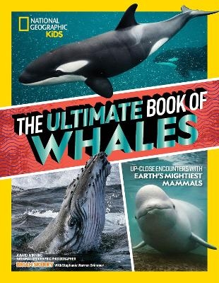 The Ultimate Book of Whales - Brian Skerry, Stephanie Warren Drimmer