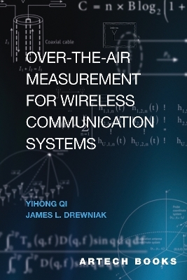 Over the Air Measurement for Wireless Communication Systems - Yihong Qi, James Drewniak