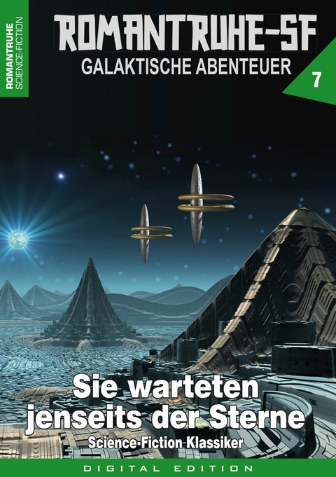 ROMANTRUHE-SF - Galaktische Abenteuer 7 - Horst Hoffmann