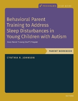 Behavioral Parent Training to Address Sleep Disturbances in Young Children with ASD -  Programs That Work