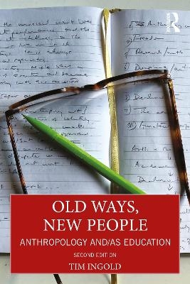 Old Ways, New People - Tim Ingold