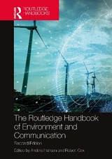 The Routledge Handbook of Environment and Communication - Hansen, Anders; Cox, Robert