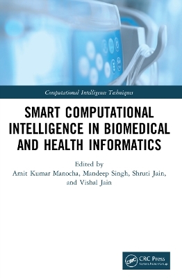 Smart Computational Intelligence in Biomedical and Health Informatics - 