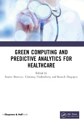 Green Computing and Predictive Analytics for Healthcare - 