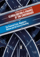Globalisation and Finance at the Crossroads - Adrian Blundell-Wignall, Paul Atkinson, Caroline Roulet