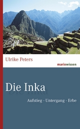 Die Inka - Ulrike Peters  Dr.