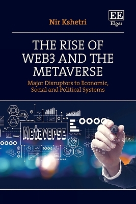 The Rise of Web3 and the Metaverse - Nir Kshetri