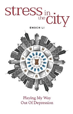 Stress in the City - Enoch Li