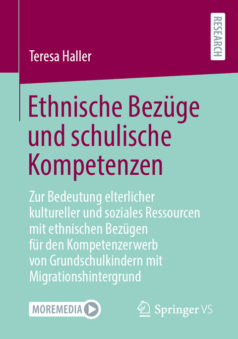 Ethnische Bezüge und schulische Kompetenzen - Teresa Haller