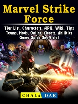Marvel Strike Force, Tier List, Characters, APK, Wiki, Tips, Teams, Mods, Online, Cheats, Abilities, Game Guide Unofficial -  Chala Dar