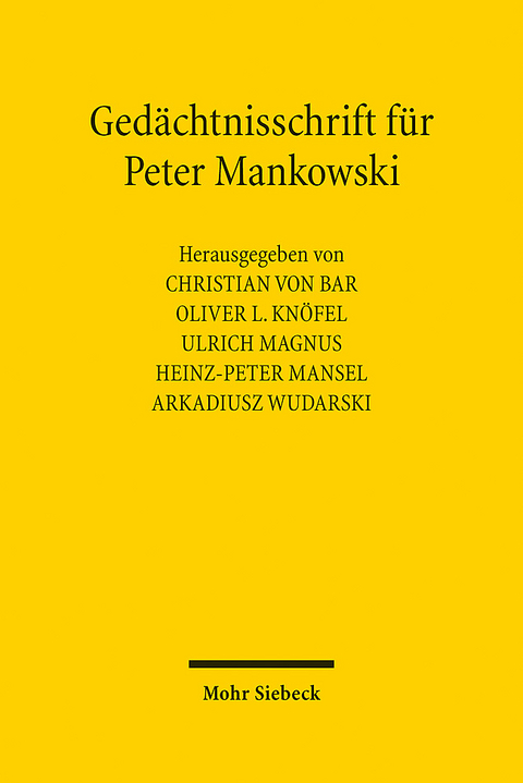 Gedächtnisschrift für Peter Mankowski - 