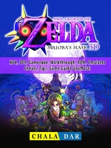 Legend of Zelda Majoras Mask, N64, 3DS, Gamecube, Walkthrough, ROM, Emulator, Cheats, Tips, Game Guide Unofficial -  Chala Dar