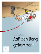 Auf den Berg gekommen! - Georg Sojer