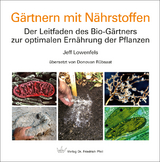 Gärtnern mit Nährstoffen - Jeff Lowenfels