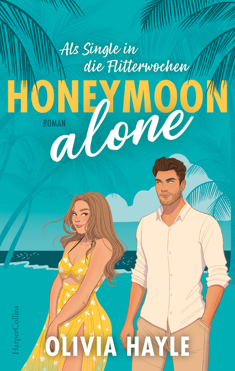 Honeymoon alone - Olivia Hayle