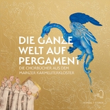 Die ganze Welt auf Pergament - 