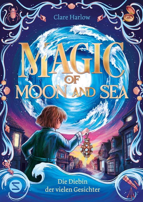 Magic of Moon and Sea. Die Diebin der vielen Gesichter - Clare Harlow