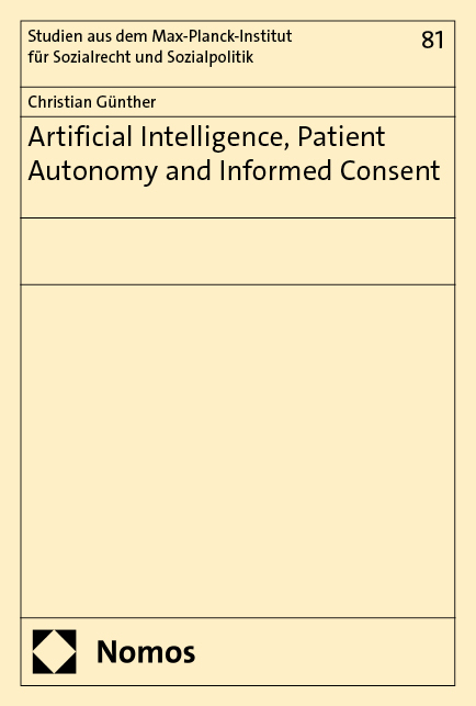 Artificial Intelligence, Patient Autonomy and Informed Consent - Christian Günther