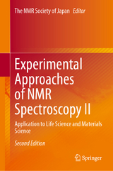 Experimental Approaches of NMR Spectroscopy II - The NMR Society of Japan