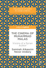The Cinema of Muhammad Malas - Samirah Alkassim, Nezar Andary