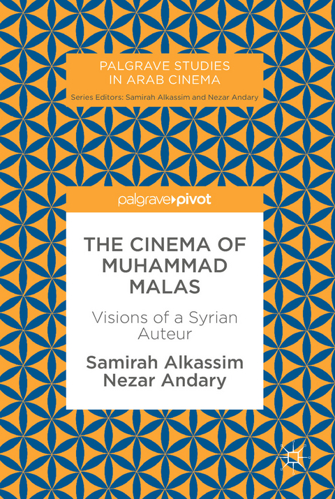 The Cinema of Muhammad Malas - Samirah Alkassim, Nezar Andary