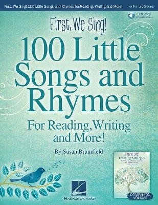 First, We Sing! 100 Little Songs And Rhymes - 