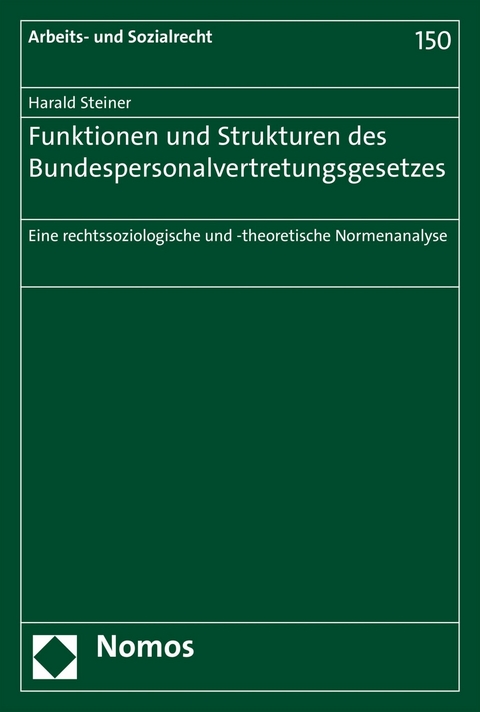 Funktionen und Strukturen des Bundespersonalvertretungsgesetzes -  Harald Steiner