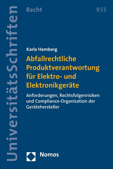 Abfallrechtliche Produktverantwortung für Elektro- und Elektronikgeräte - Karla Hamborg