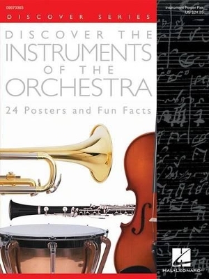 Discover the Instruments of the Orchestra -  Hal Leonard Publishing Corporation