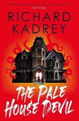 The Pale House Devil - Richard Kadrey