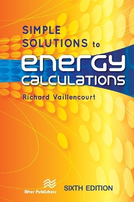 Simple Solutions to Energy Calculations - Richard Vaillencourt