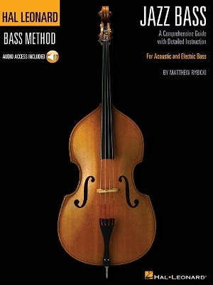 Hal Leonard Jazz Bass Method - Matthew Rybicki