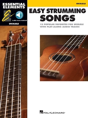 Essential Elements Ukulele - Easy Strumming Songs -  Hal Leonard Publishing Corporation