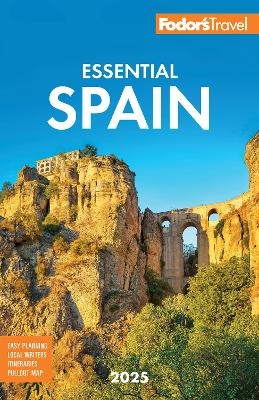 Fodor's Essential Spain 2025 -  Fodor's Travel Guides