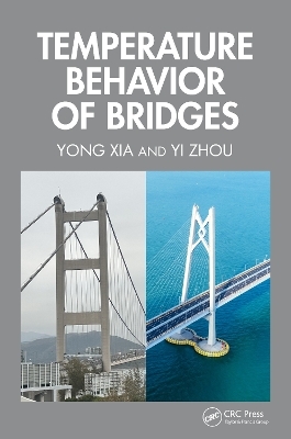 Temperature Behavior of Bridges - Yong Xia, Yi Zhou