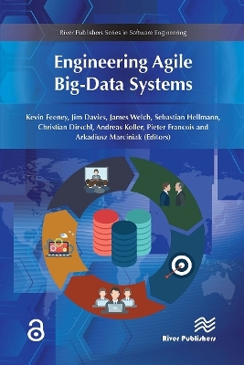 Engineering Agile Big-Data Systems - Kevin Feeney, Jim Davies, James Welch