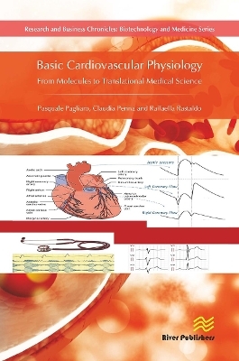 Basic Cardiovascular Physiology - Pasquale Pagliaro, Claudia Penna, Raffaella Rastaldo