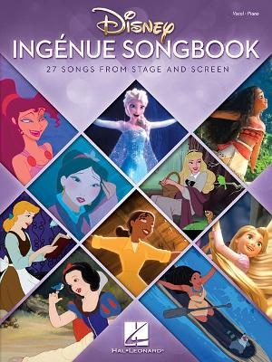 Disney Ingénue Songbook -  Hal Leonard Publishing Corporation