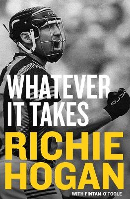 Whatever It Takes - Richie Hogan