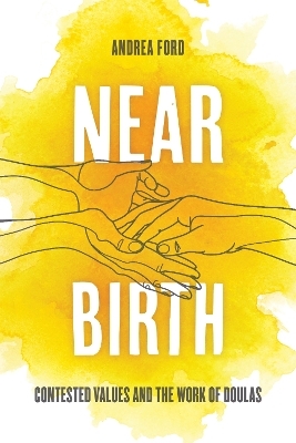 Near Birth - Dr. Andrea Lilly Ford