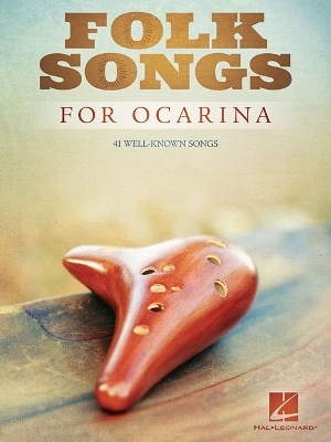 Folk Songs for Ocarina -  Hal Leonard Publishing Corporation