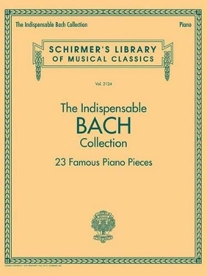 The Indispensable Bach Collection - 