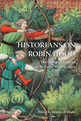 Historians on Robin Hood - 