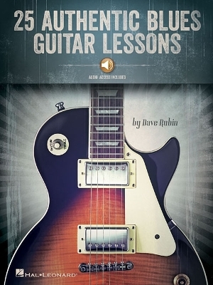 25 Authentic Blues Guitar Lessons - Dave Rubin